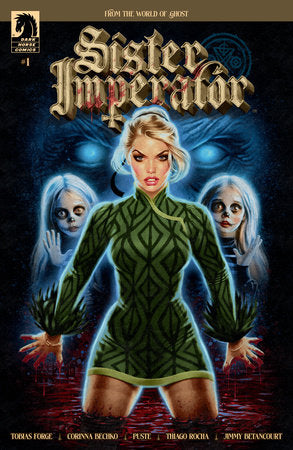 Dark comic book cover with Sister Imperator standing in blood in a green, short dress, scary little girls behind her and blue evil eyes in background.