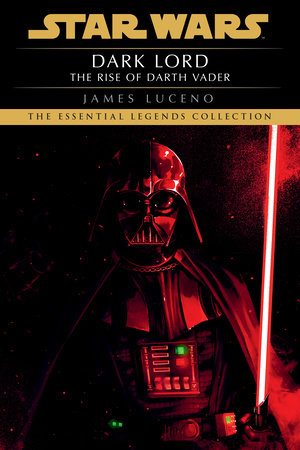 Dark Lord: Star Wars Legends The Rise of Darth Vader Paperback Novel