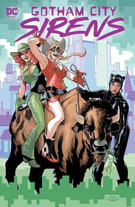 Gotham City Sirens from DC comic book cover with Harley Quinn and Poison Ivy riding a Buffalo and Catwoman Feeding the buffalo.
