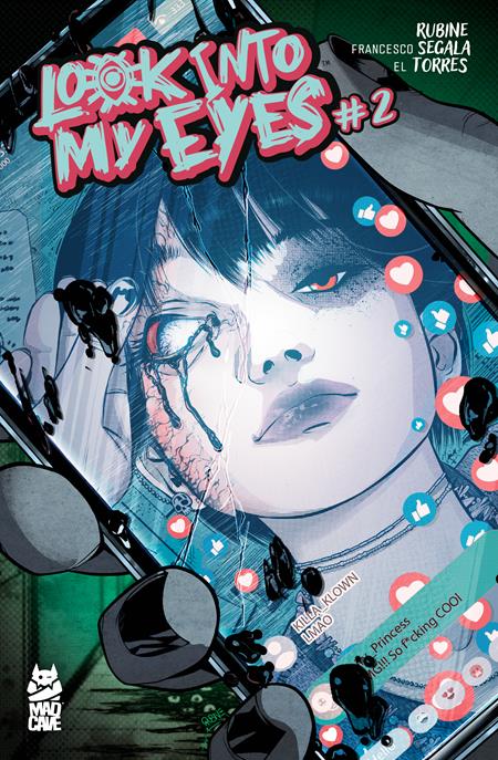 Look Into My Eyes comic book cover with a cracked phone screen and a young ladies face on it holding one eye open and her eye is white with blood coming from it