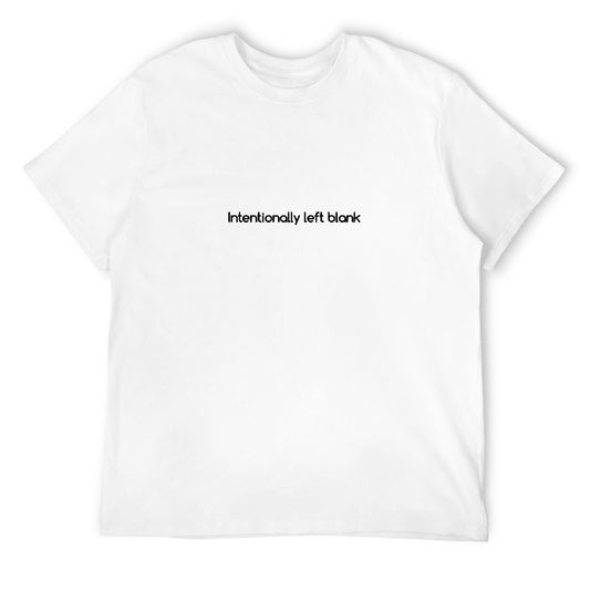 Men's 100% cotton funny print "Intentionally left blank" graphic tee